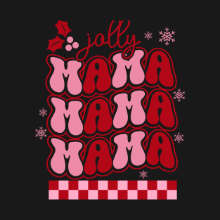 Jolly Mama Mama Mama T-Shirt