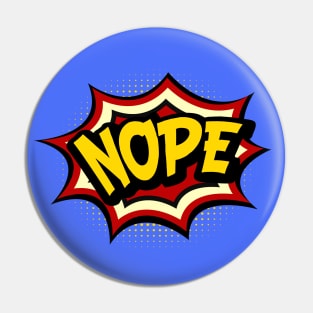 Comic book: How about NOPE? Pin