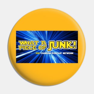 What A Piece of Junk! Pin