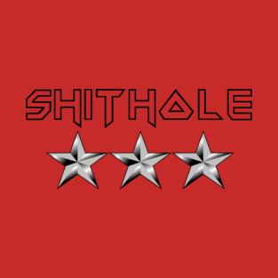 Shithole T-Shirt