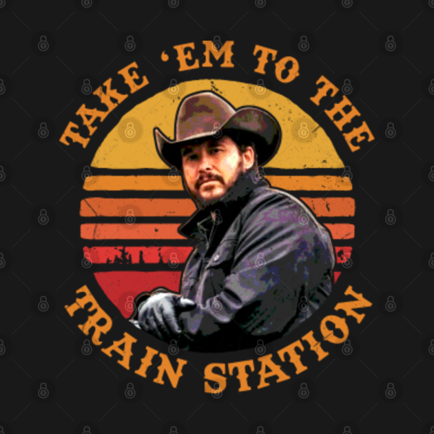 Rip Wheeler Train Station Yellowstone Rip Wheeler T Shirt Teepublic