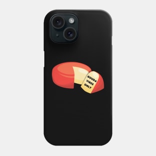 Gouda Vibes | Good Vibes Gouda Pun Phone Case