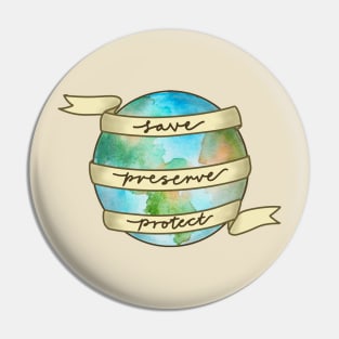 save preserve protect the earth Pin