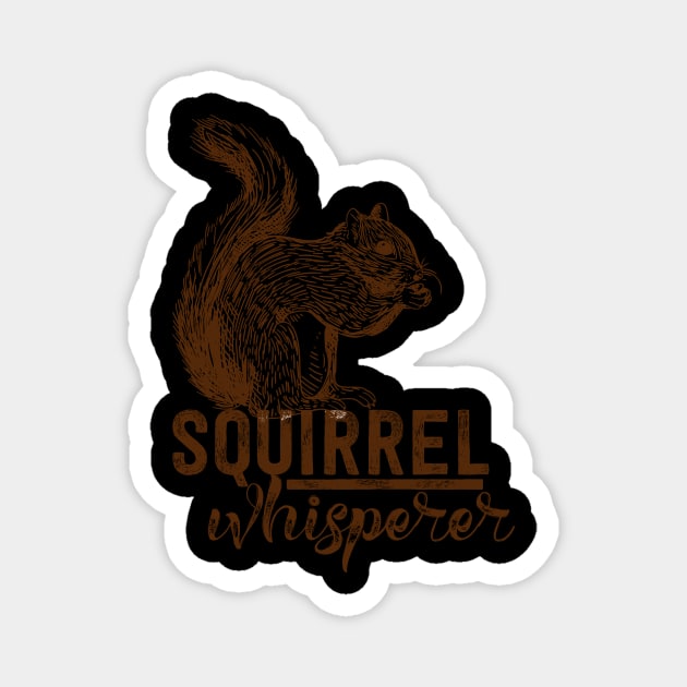 Squirrel Whisperer Cute Squirrel Lover Magnet by paola.illustrations