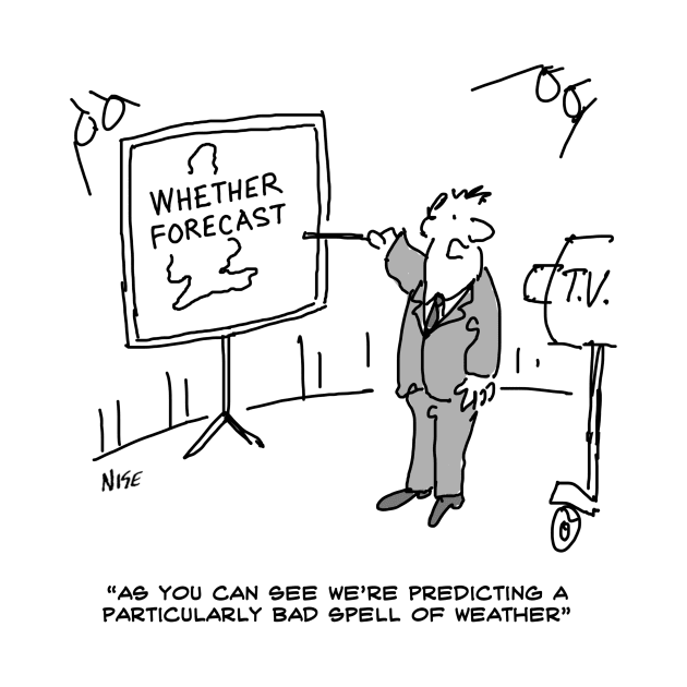 Weather Forecaster Predicts a Bad Spell of Weather. by NigelSutherlandArt