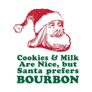 Santa prefers Bourbon! tee shirt for bourbon drinkers T-Shirt