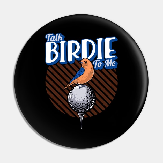 Cute Talk Birdie To Me Funny Golfing Pun Golfer Pin by theperfectpresents