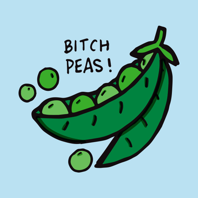 Bitch Peas - Bitch Please - Phone Case