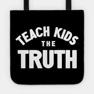 Teach Kids The Truth Tote