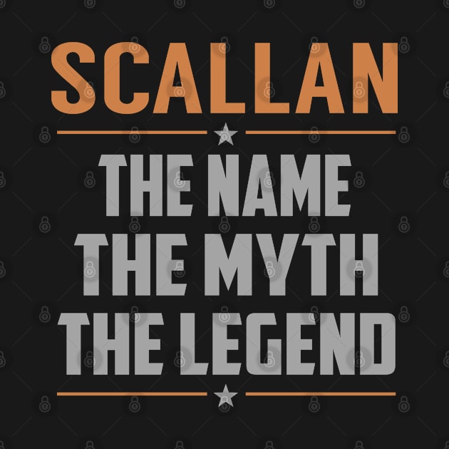 SCALLAN The Name The Myth The Legend by YadiraKauffmannkq