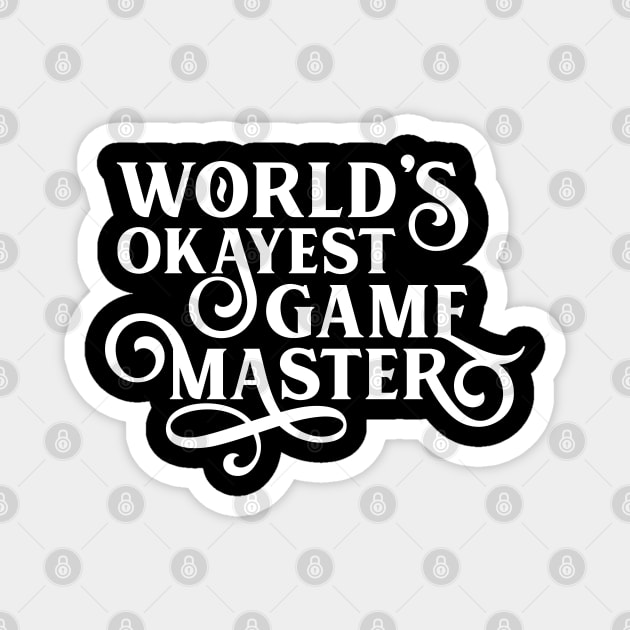 World's Okayest Master - Tabletop RPG Addict Magnet by pixeptional