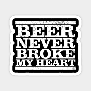 Mens Funny Retro vintage beer never broke my heart beer gifts Magnet