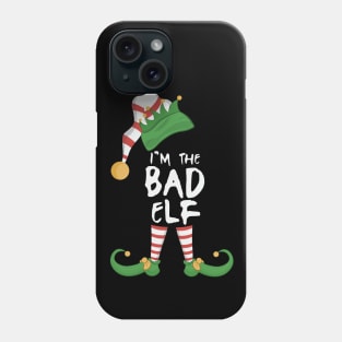 I'm The Bad Elf Phone Case