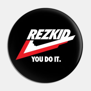 REZKID: You Do It Black Pin