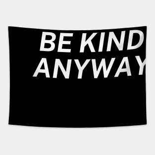 Be Kind Always Tapestry