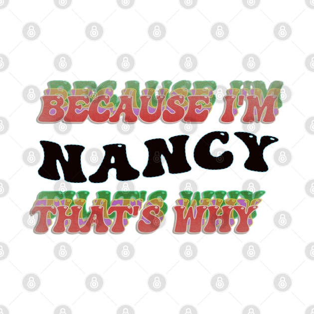 BECAUSE I AM NANCY - THAT'S WHY by elSALMA