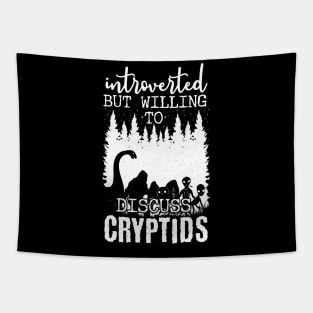 Introverted But Willing To Discuss Cryptids Tapestry