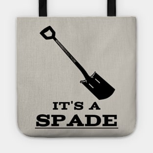 It's a SPADE Tote