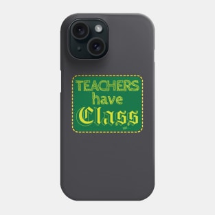 Teachers Class Phone Case