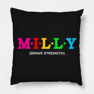 Milly - Brave strength. Pillow