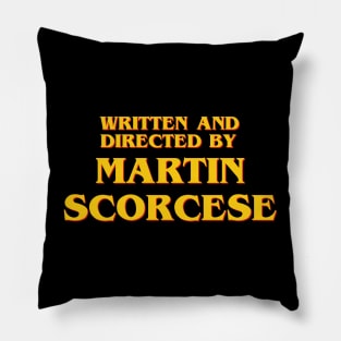 Written and Directed by Martin Scorcese Pillow