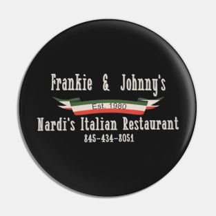 Frankie and Johnnys - Nardis Pin