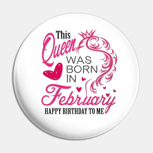 This queen was born in February .. February born girl birthday gift Pin by DODG99