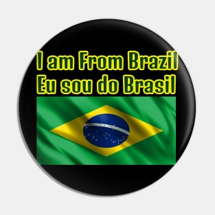 I am From Brazil Pin