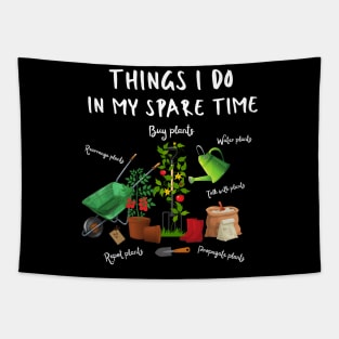 Things I Do In My Spare Time, Plant Lover Gift Tapestry