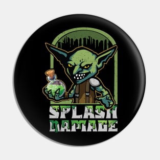 Goblin Splash Damage Pin