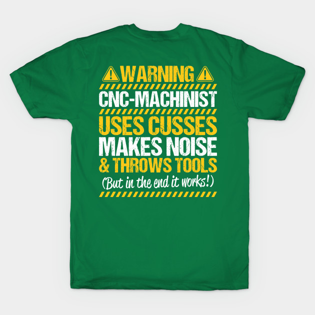 Disover CNC Machinist CNC Operator Machine Operator Gift - Cnc Machinist - T-Shirt