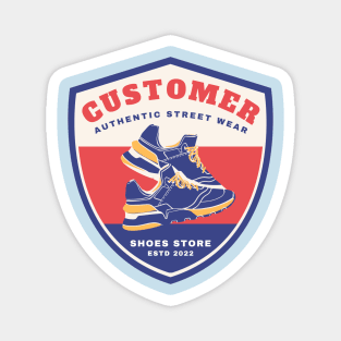 Walk in Customers Shoes Magnet