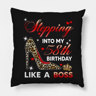 Stepping into my 58th birthday like a boss Pillow