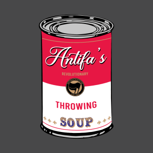 Antifa's Revolutionary Throwing Soup T-Shirt