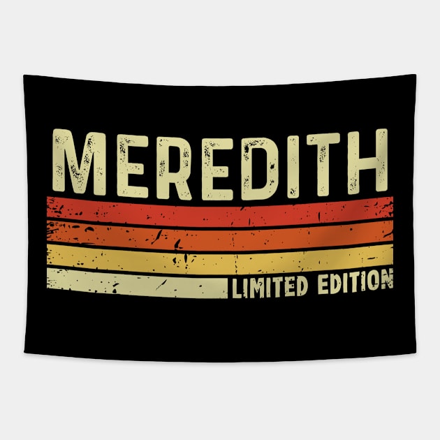 Meredith First Name Vintage Retro Gift For Meredith Tapestry by CoolDesignsDz