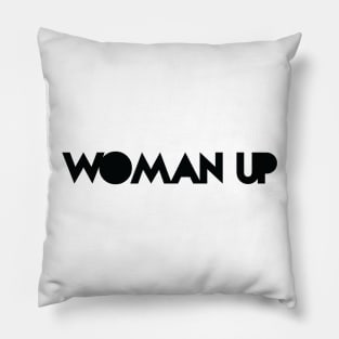 Woman Up Pillow