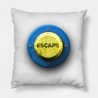 Escape Button No. 1: Sometimes We All Need One of These! Pillow