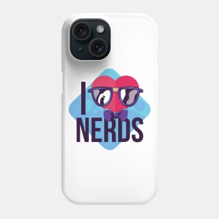 I love Nerds Phone Case