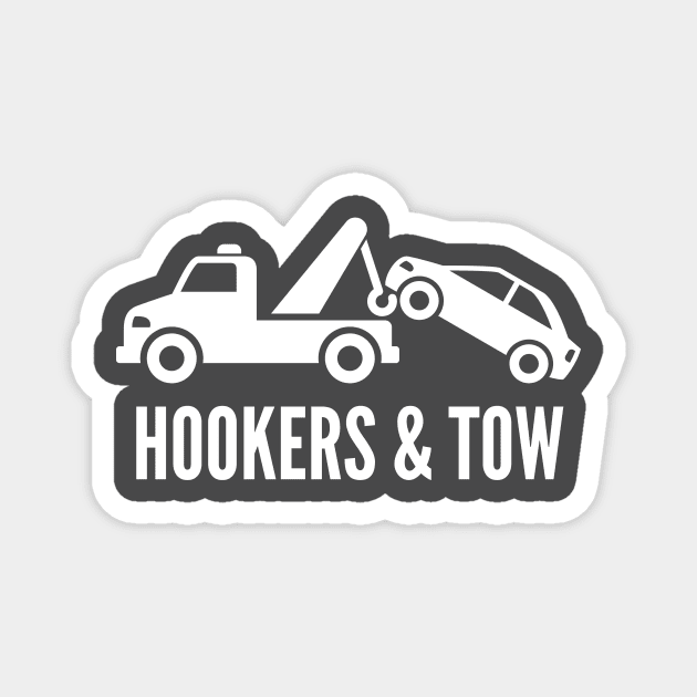 Hookers and tow- a funny tow truck design Magnet by C-Dogg