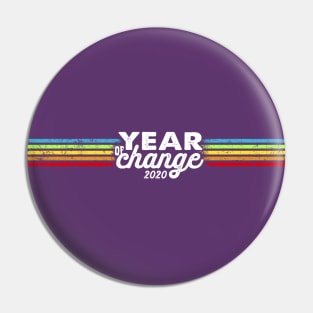 2020 Year of Change - Retro Stripes Rainbow Pin