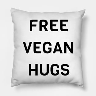 Free Vegan Hugs Pillow