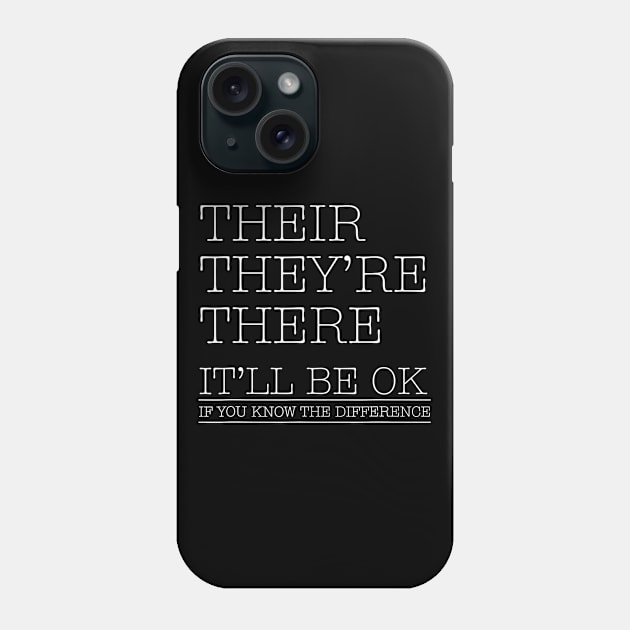 Their They're There Grammar Shirt Funny English Teacher Gift Phone Case by Alison Cloy