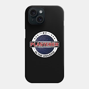 #1 plasterer in the universe Phone Case
