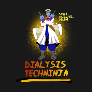 Dialysis Sage Mode T-Shirt