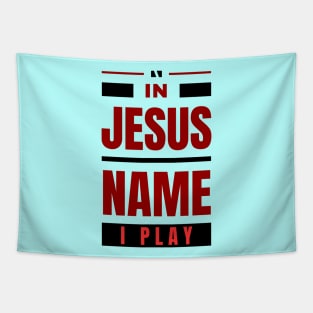 In Jesus Name I Play | Christian Tapestry