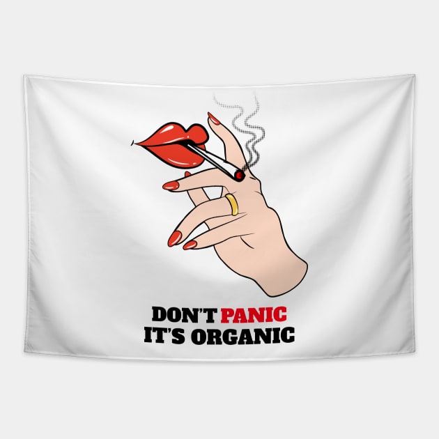 dont panic its organic Tapestry by FUNNY LIFE