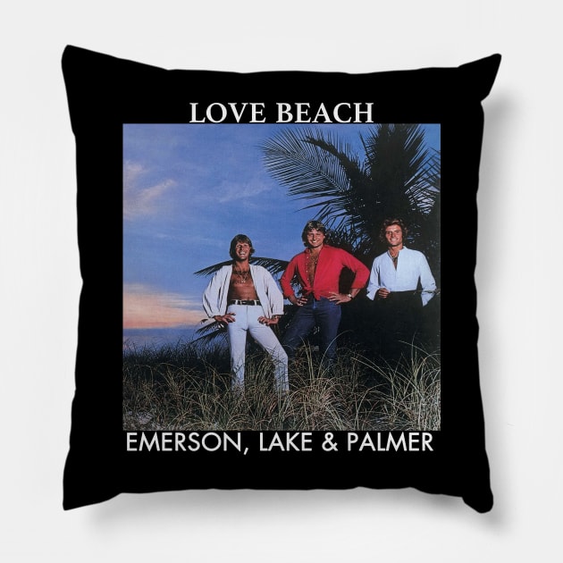 Emerson, lake And  palmer band love beach Pillow by Smithys