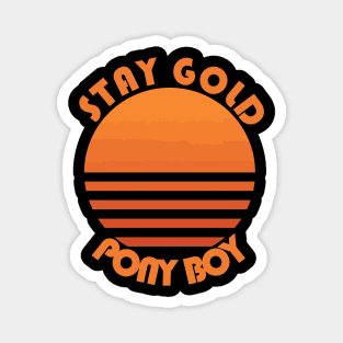 Stay Gold Ponyboy Magnet