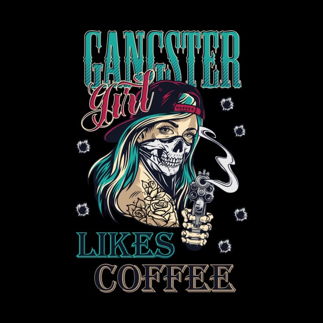 Gangster girl likes coffee by Muse