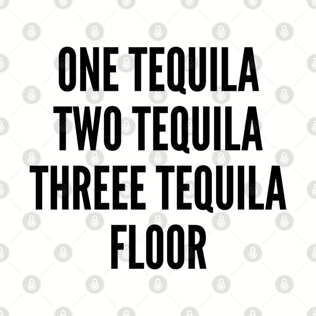 Cute Drinking Joke - Tequila - Funny Slogan Cute Statement Drinking Humor by sillyslogans